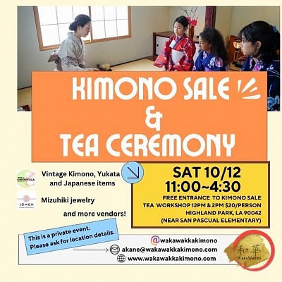 Kimono Sale & Tea Ceremony Sat. 10/12/2024 in Highland Park, LA